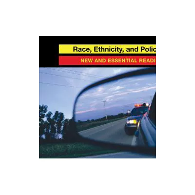 Race, Ethnicity, and Policing