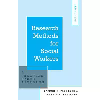 Research Methods for Social Workers : A Practice-Based Approach