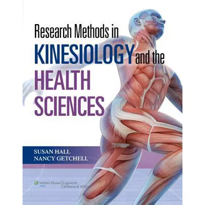 Research Methods in Kinesiology and the Health Sciences