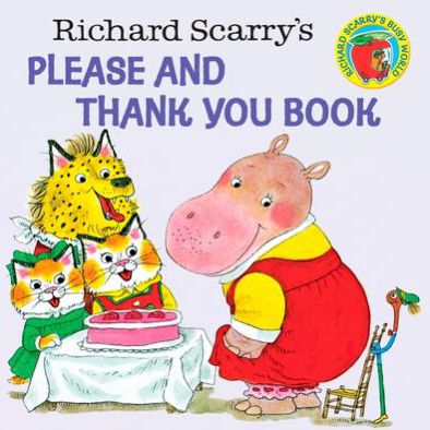 RICHARD SCARRY'S PLEASE & THAN