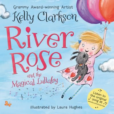 RIVER ROSE AND THE MAGICAL