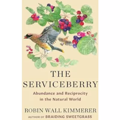 Serviceberry: Abundance & Reciprocity in the Natural World