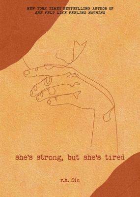 SHES STRONG BUT SHES TIRED