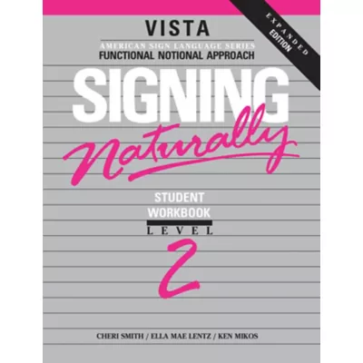Signing Naturally Level 2 (St Wkbk)(w/DVD) (Lvl2)