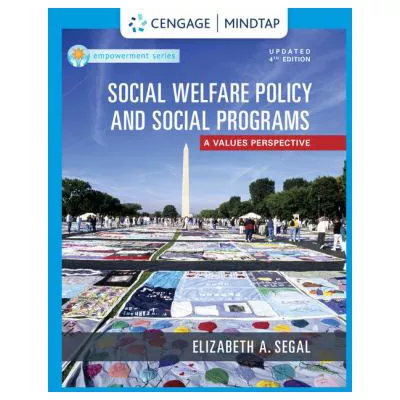 Social Welfare Policy &amp; Social Programs (Empowerment Series)