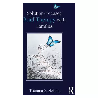 Solution-Focused Brief Therapy with Families
