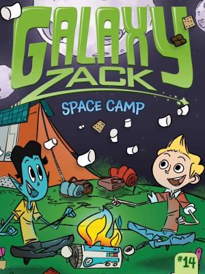 SPACE CAMP GALAXY ZACK