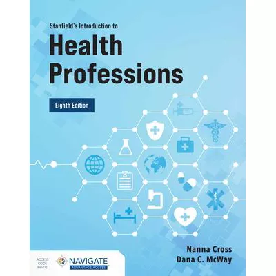 Stanfield's Introduction to Health Professions with Navigate Advantage Access