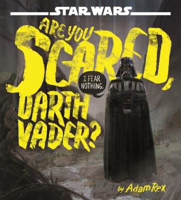 STAR WARS ARE YOU SCARED DARTH