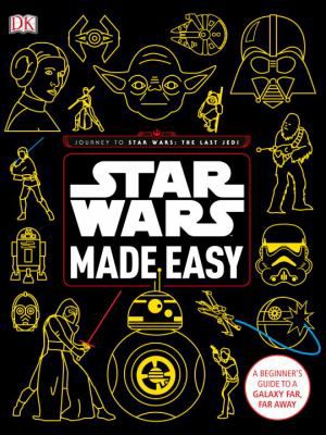 STAR WARS MADE EASY A BEGINNER