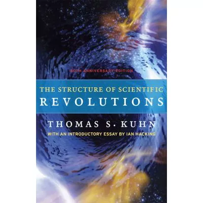 Structure of Scientific Revolutions (50th ANNIV ED)