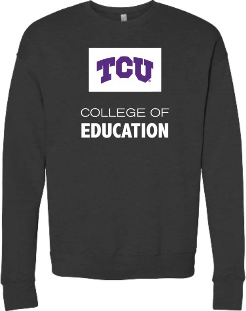TCU Bella + Canvas Fleece Crew College of Education - ONLINE ONLY