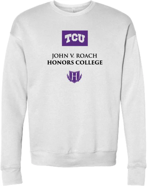 TCU Bella + Canvas Fleece Crew John V. Roach Honors College - ONLINE ONLY