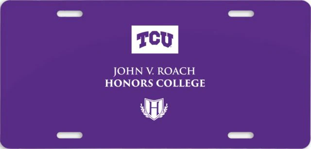 TCU License Plate John V. Roach Honors College - ONLINE ONLY