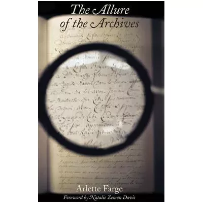 The Allure of the Archives