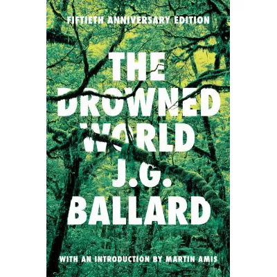 The Drowned World: A Novel (50th Anniversary Edition)