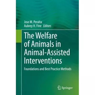 The Welfare of Animals in Animal-Assisted Interventions