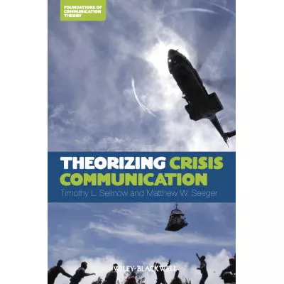 Theorizing Crisis Communication