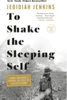 TO SHAKE THE SLEEPING SELF