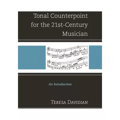 Tonal Counterpoint for the 21st-Century Musician