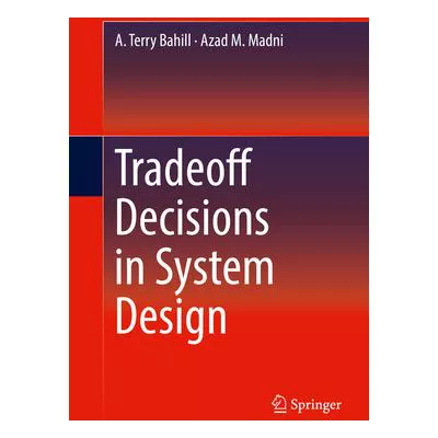 Tradeoff Decisions in System Design