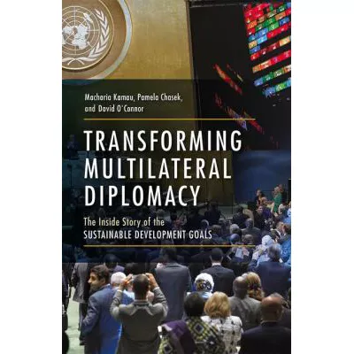 Transforming Multilateral Diplomacy
