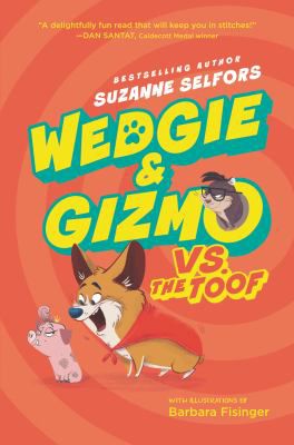 WEDGIE AND GIZMO VS THE TOOF