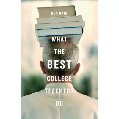 What the Best College Teachers Do