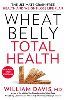 WHEAT BELLY TOTAL HEALTH