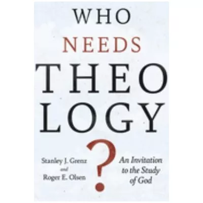 Who Needs Theology?