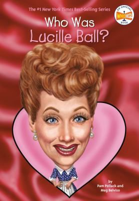 WHO WAS LUCILLE BALL