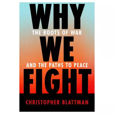 Why We Fight