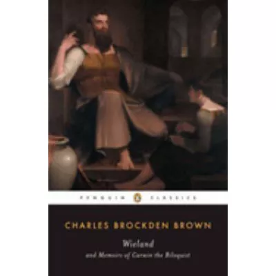 Wieland &amp; Memoirs of Carwin the Biloquist