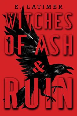WITCHES OF ASH AND RUIN