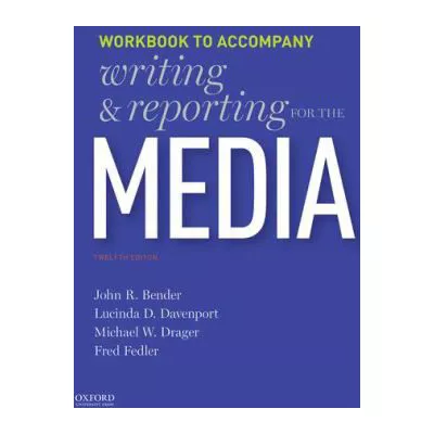 Writing and Reporting for the Media