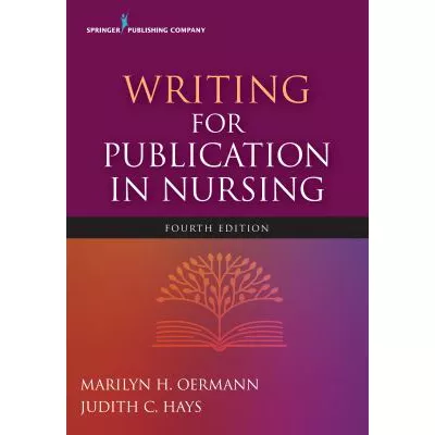 Writing for Publication in Nursing, Fourth Edition