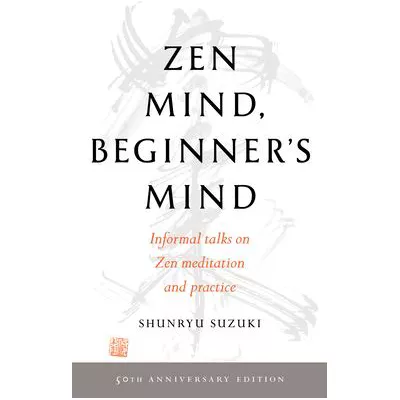 Zen Mind, Beginner's Mind